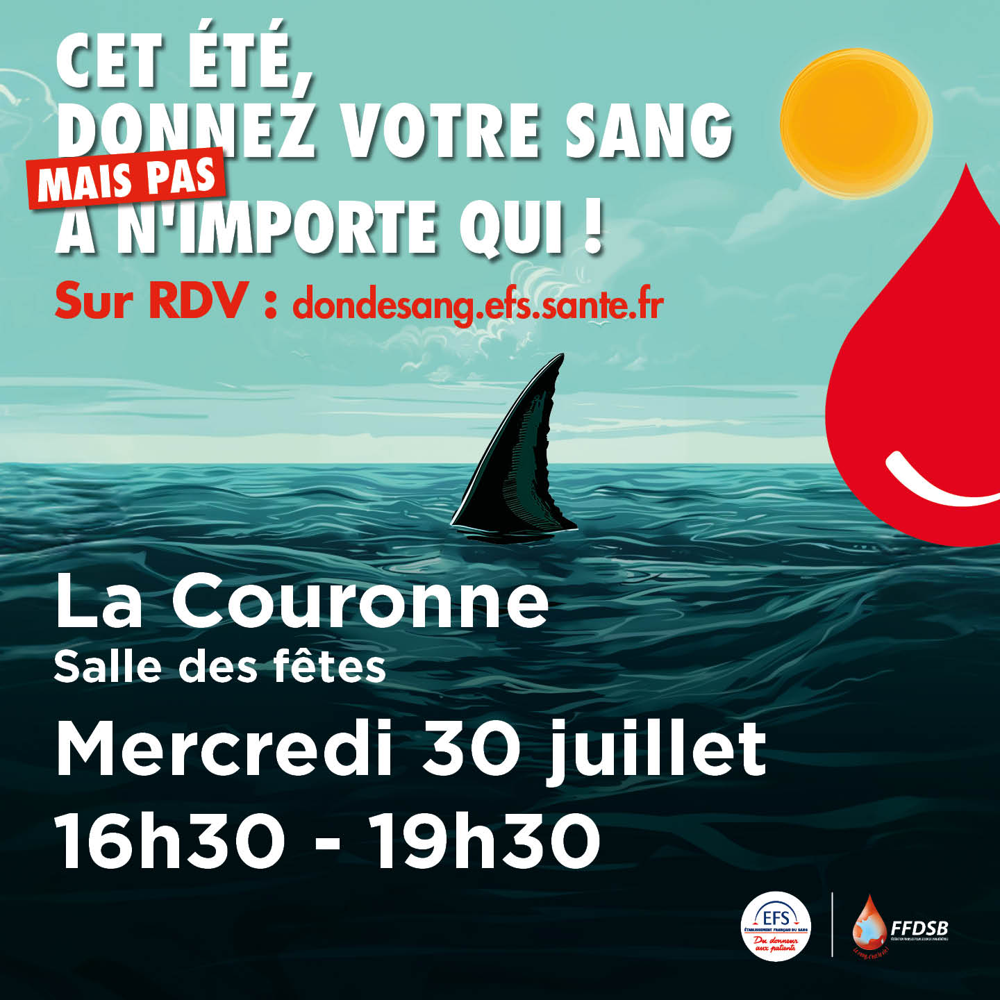 Affiche Don du sang -30 juillet à la salle des fêtes de La Couronne de 16h30 à 19h30