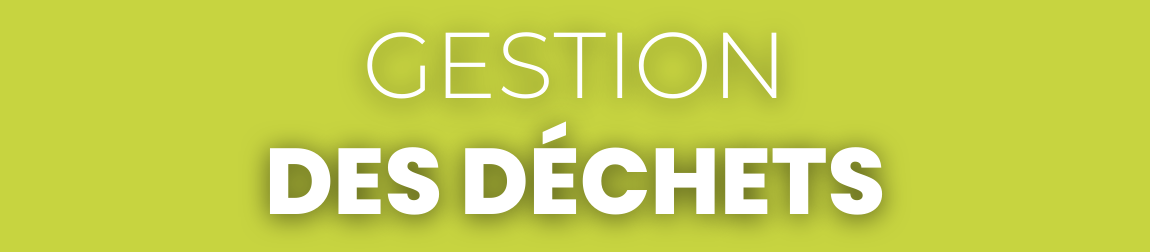 Gestion des déchets