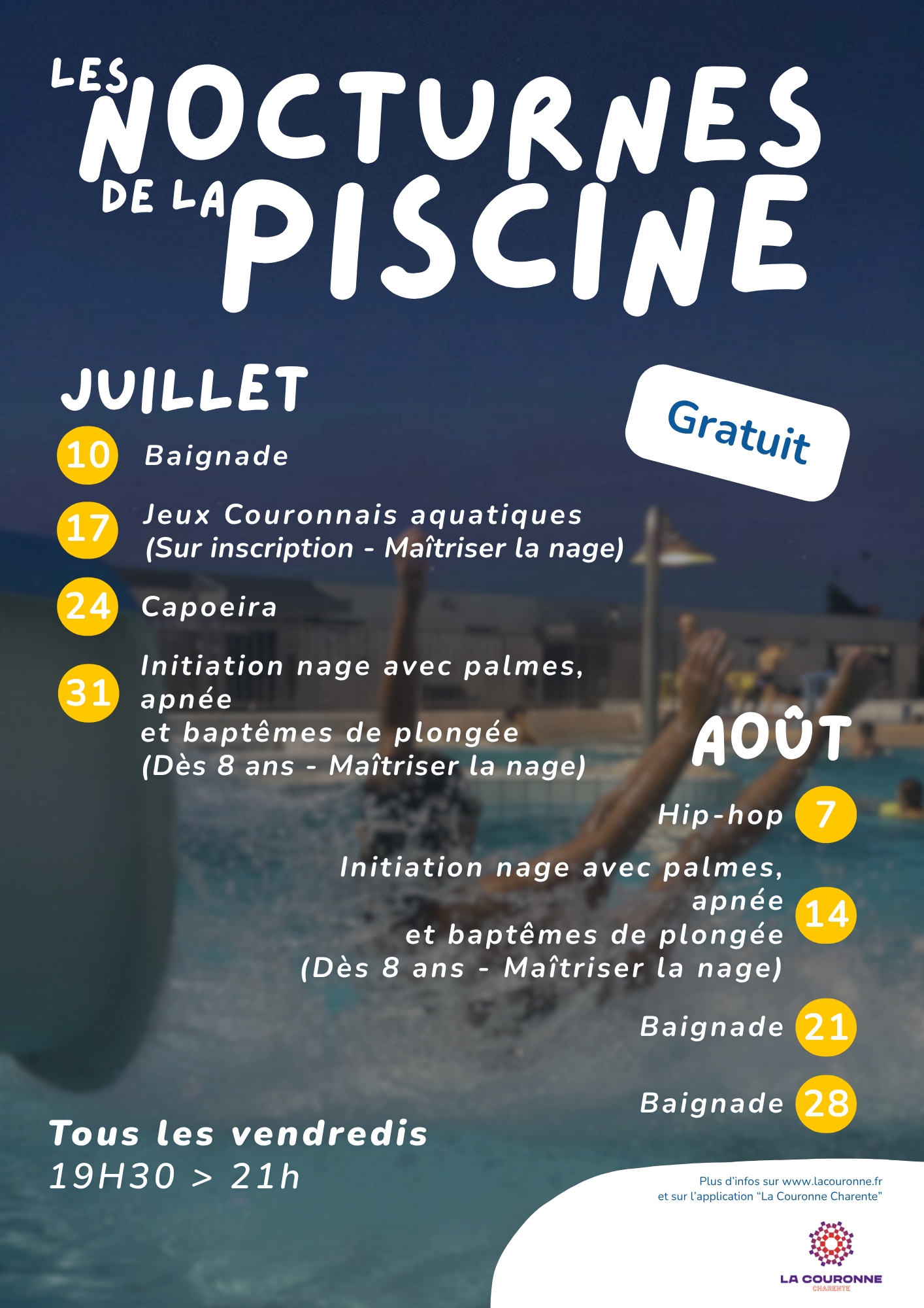 VALIDÉ – Affiche Nocturnes piscines A4 – VALIDÉE Affiche des nocturnes de la piscine de La Couronne. Sur une photographie de la piscine en soirée, l'affiche présente les animations organisées chaque vendredi de l'été de 19h30 à 21h : baignade libre, Jeux couronnais aquatiques, initiation capoeira, initiation à la nage avec palmes, à l'apnée et baptêmes de plongée, ainsi qu'une soirée hip-hop. Événements gratuits proposés à la piscine municipale de La Couronne.