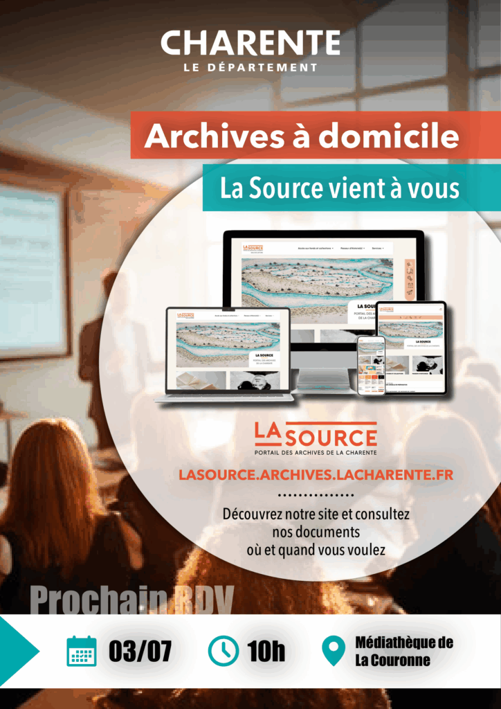 Affiche annonçant l'atelier « Archives à domicile : La Source vient à vous », proposé par les Archives départementales de la Charente le vendredi 3 juillet à 10h à la médiathèque de La Couronne. Le visuel présente différents écrans affichant le portail « La Source », permettant de consulter les archives de la Charente en ligne.