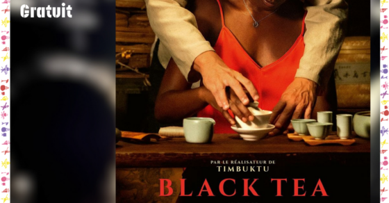 Affiche Mardi, c'est ciné ! Projection du film Black tea le Mardi 16 mars 2027